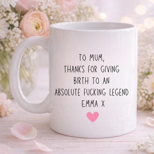 Cheeky Mum Mug - Absolute Legend