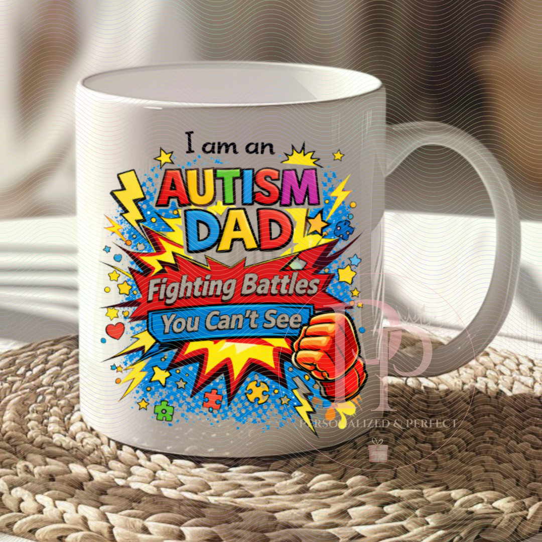 Autism Dad Mug – “Fighting Battles You Can’t See