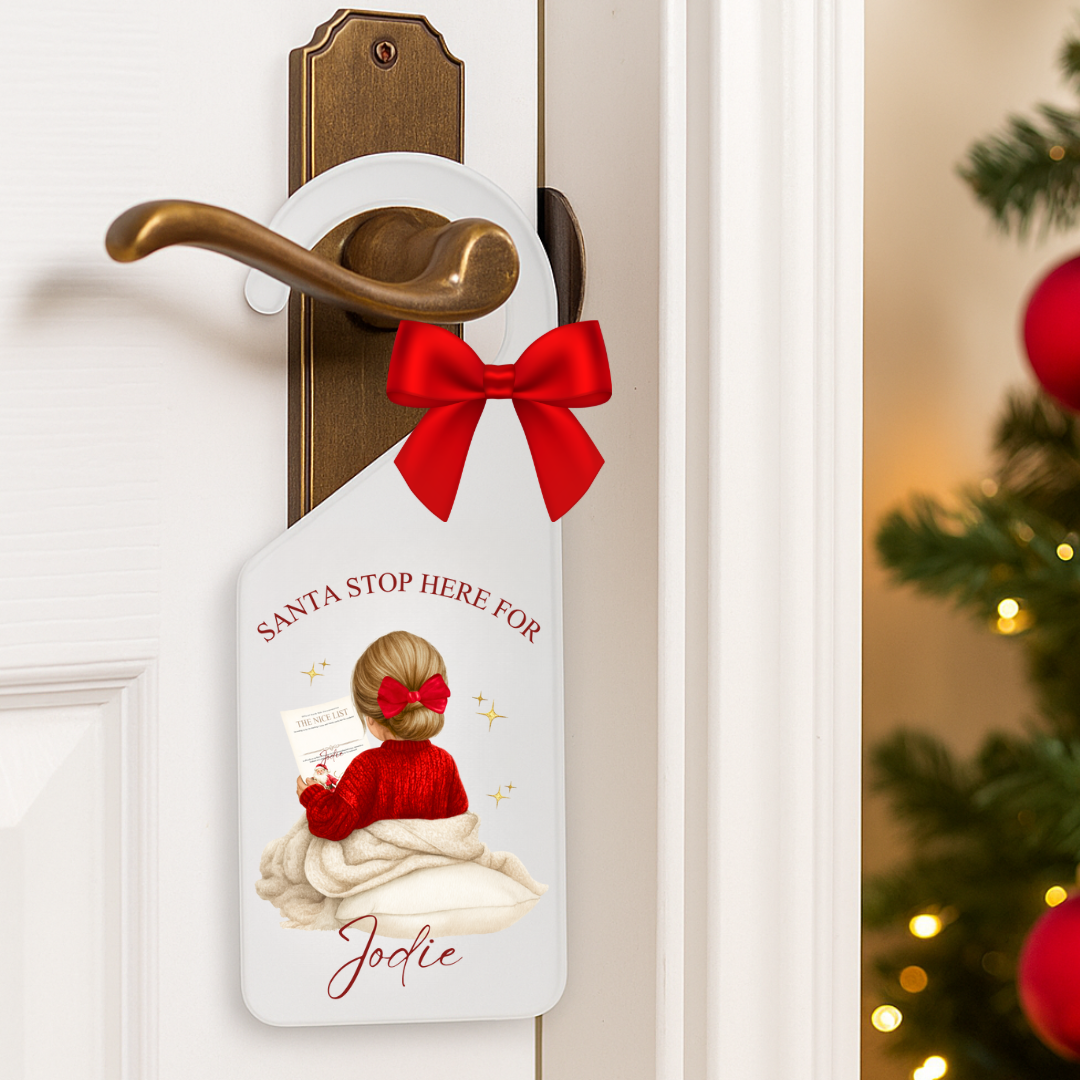 Personalised Santa Stop Here Door hanger - Nice List Girl